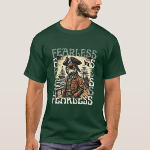 Pirate fearless T-Shirt