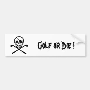 Pirate Flag Golf or Die Bumper Sticker