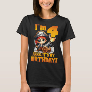 Pirate Fourth Birthday Im 4 Arrr Its My Birthday  T-Shirt