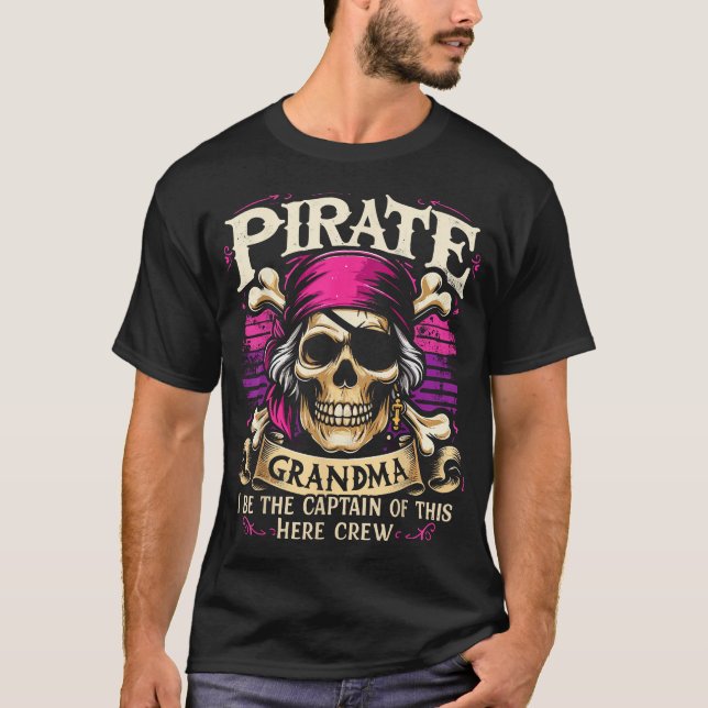 Pirate Grandma Captain Pirate  T-Shirt (Front)