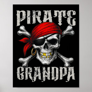 Pirate Grandpa Jolly Roger Flag And Skull Crossbon Poster