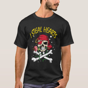 Pirate Heart Thief Skull Skull With Rose I Steal H T-Shirt