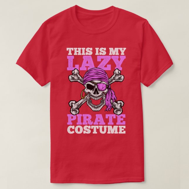 Pirate Lazy Costume Halloween T-Shirt (Design Front)