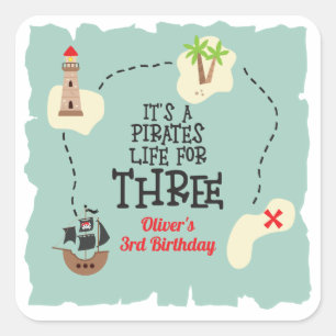 Pirate life for THREE 3rd Birthday Square Sticker