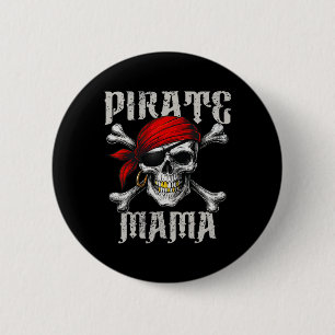 Pirate Mama Jolly Roger Flag And Skull Crossbones  6 Cm Round Badge
