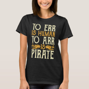 Pirate  Men Jolly Roger Women Freebooter 13 T-Shirt