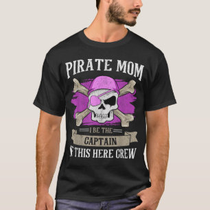 Pirate Mum Captain Caribbean Freebooter Skull T-Shirt