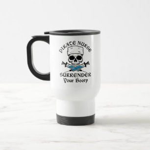 Pirate Nurse Surrender Your Booty Travel Mug