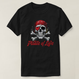 Pirate of Love Skull Design T-Shirt
