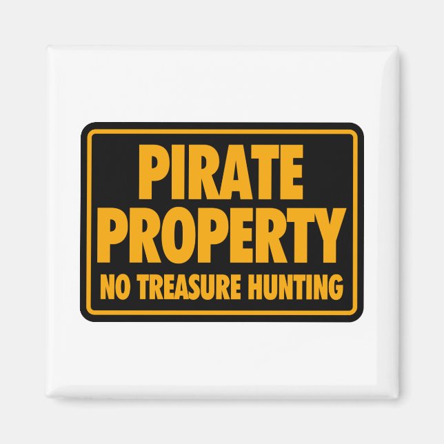 Pirate Property Magnet (Front)