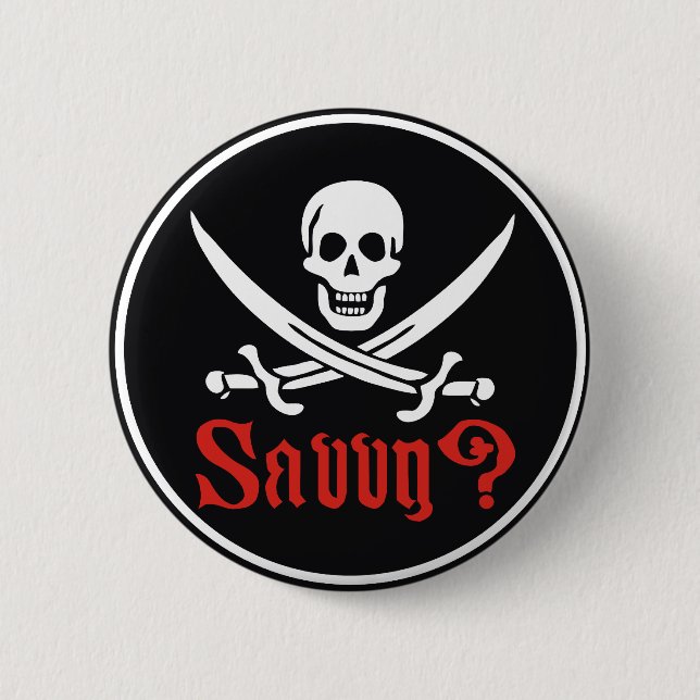 Pirate Savvy 6 Cm Round Badge (Front)