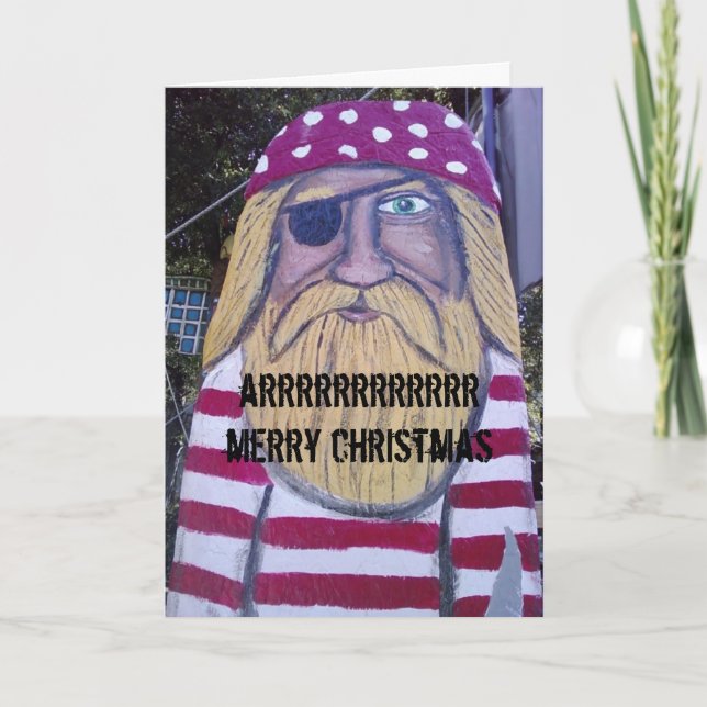 "PIRATE" SAYS "MERRY CHRISTMAS" HIS WAY HOLIDAY CARD (Front)