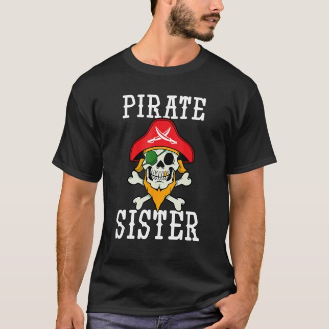 Pirate Sister Crossbones Skull Halloween Family Co T-Shirt (Front)