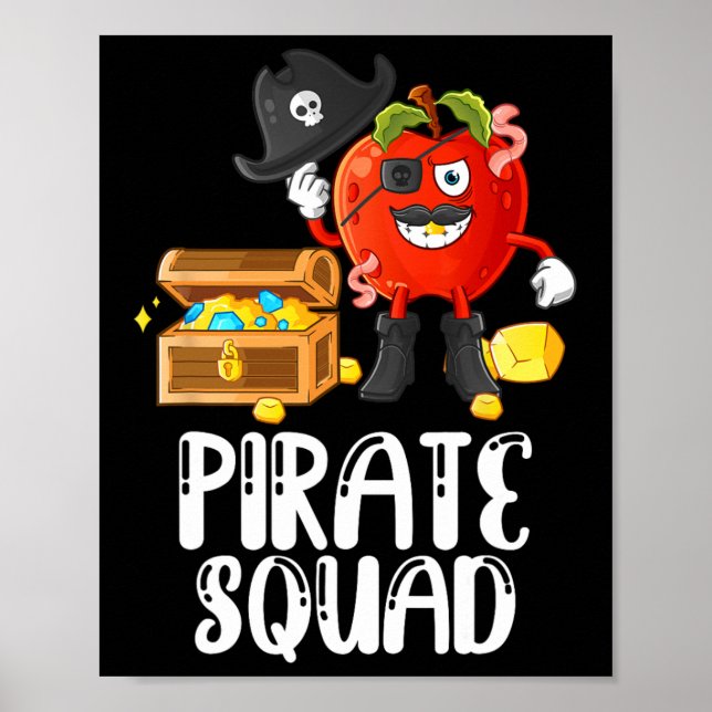 Pirate Squad Funny Apple Teacher Talk Like Pirate  Poster (Front)