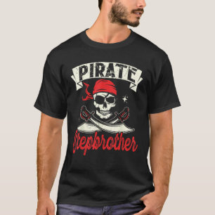 Pirate Stepbrother Skull and Crossbones Flag Pirat T-Shirt
