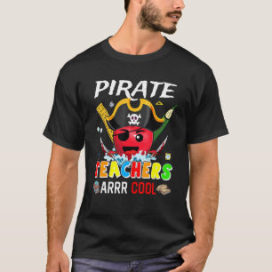 Pirate Teachers Arrr Cool Back To School Pirate T-Shirt
