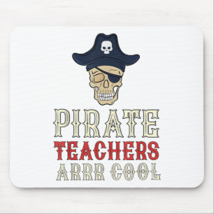 Pirate Teachers Arrr Cool _ Talk Like A Pirate Day Mouse Mat