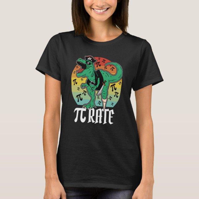 Pirate Trex Dinosaur Math Pi rate Pi Day Teacher 3 T-Shirt (Front)