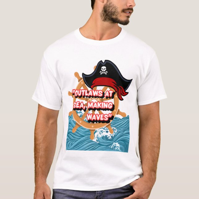 Pirate weel quote T-Shirt (Front)