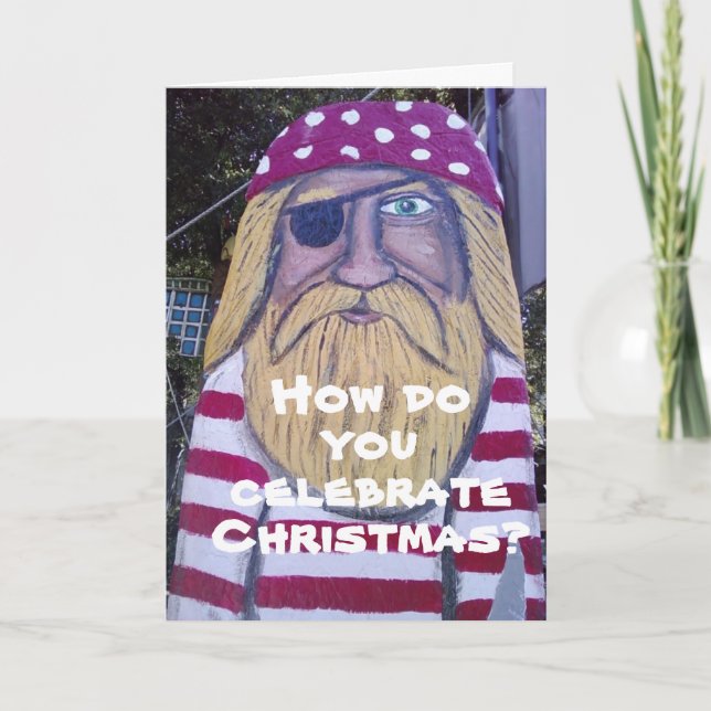 PIRATE WISHES A "MERRY CHRISTMAS" HIS WAY! HOLIDAY CARD (Front)
