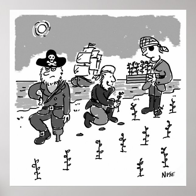 Pirates are Gardening Using a Wooden Leg. Funny Poster (Front)