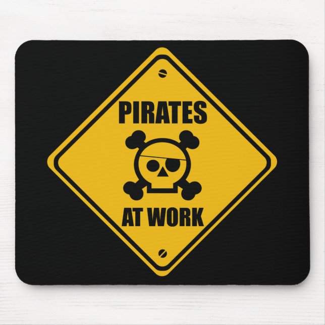 Pirates At Work Sign - Mousepad (Front)