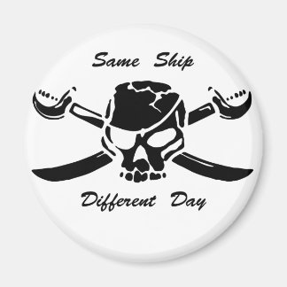 Pirates Jolly Roger Same Ship Different Day Magnet