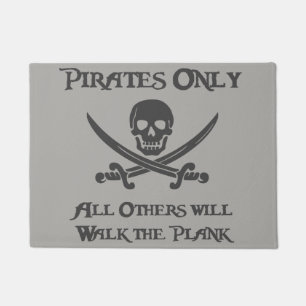 Pirates Only - All Others will Walk the Plank Doormat