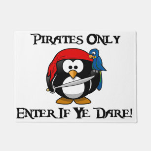 Pirates Only - Enter If Ye Dare! - Penguin Pirate Doormat