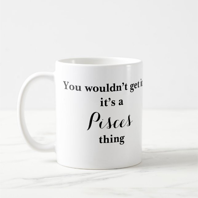 Pisces Astrology Zodiac Funny Mug (Left)