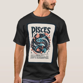 Pisces Dreamscape: Reality Bends to Imagination T-Shirt