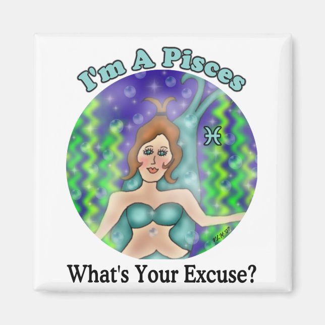Pisces Excuse Magnet (Front)