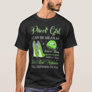 Pisces Girl Birthday Green High Heels Dripping Lip T-Shirt