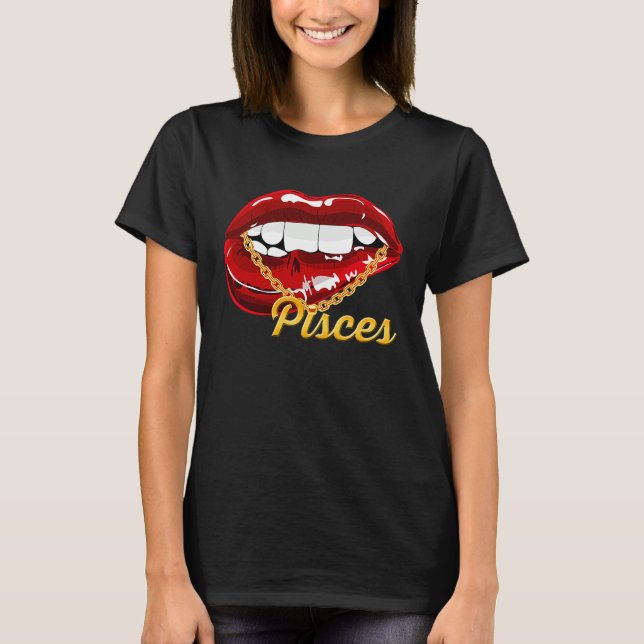 Pisces Girl Juicy Lips Gold Chain Astrology Zodiac T-Shirt (Front)