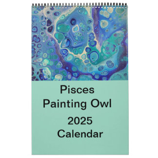 Pisces Painting Owl 2025 Calendar 