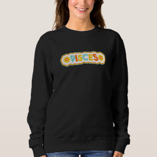 Pisces Retro Vintage Lettering Astrology Zodiac Sweatshirt