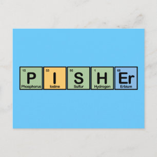 Pisher Made of Elements Postcard