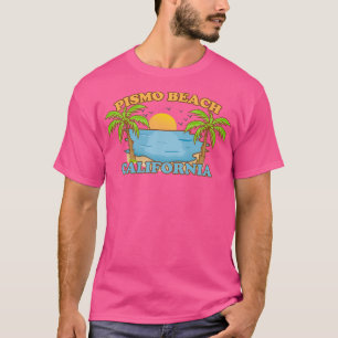 Pismo Beach California T-Shirt