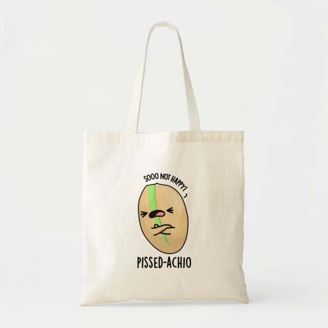 Pissed-achio Funny Pistachio Pun  Tote Bag (Front)