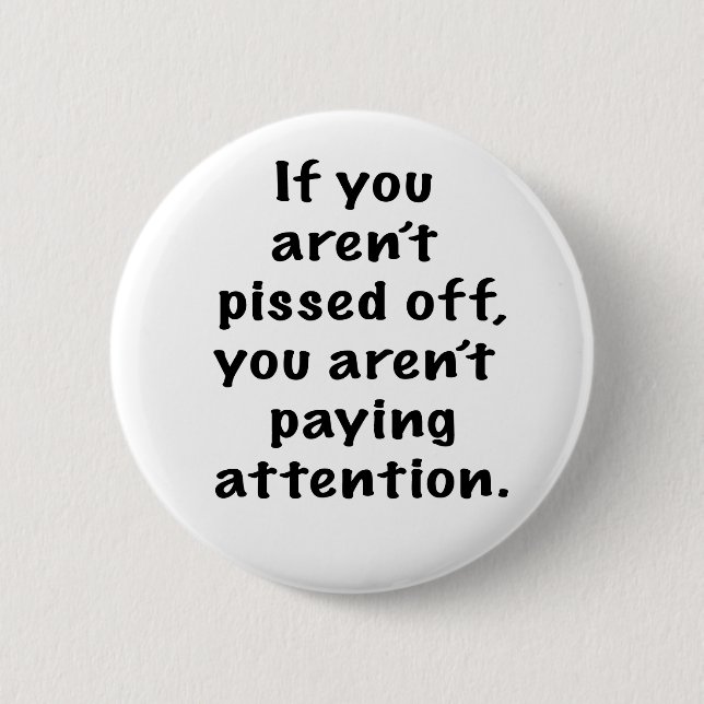Pissed off 6 cm round badge (Front)