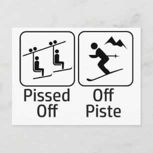 Pissed Off Off Piste Postcard