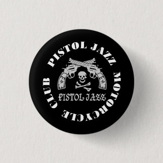 PISTOL JAZZ PJMC Can Badge