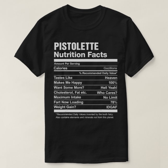 Pistolette Nutrition Facts Funny Graphic  T-Shirt (Design Front)