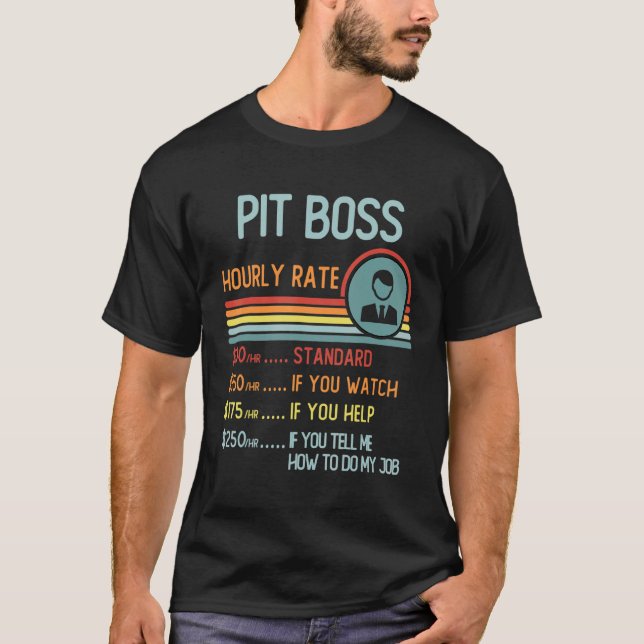 Pit Boss Hourly Rate T-Shirt Retro Job Title (Front)