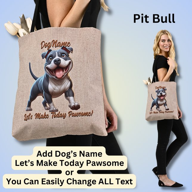 Pit Bull - Add Dog's Name, Change Text Tote Bag (Creator Uploaded)
