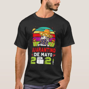 Pit Bull Dog Face Mask Quarantino Funny Cinco De M T-Shirt