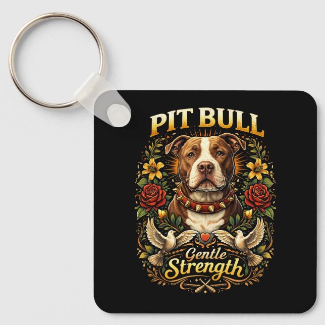 Pit Bull: Gentle Strength Key Ring (Front)