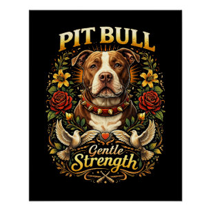 Pit Bull: Gentle Strength Poster