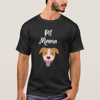 Pit Bull Mama Dog Mum Cute Womens Gift T-Shirt