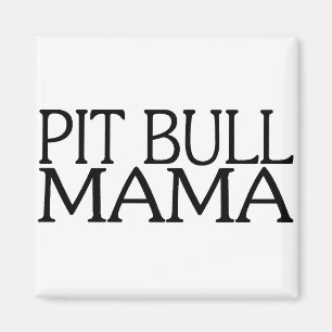 Pit Bull Mama Magnet